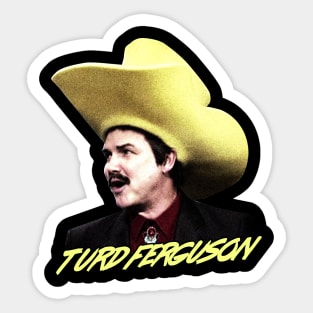 Norm MacDonald as Turd Ferguson Sticker